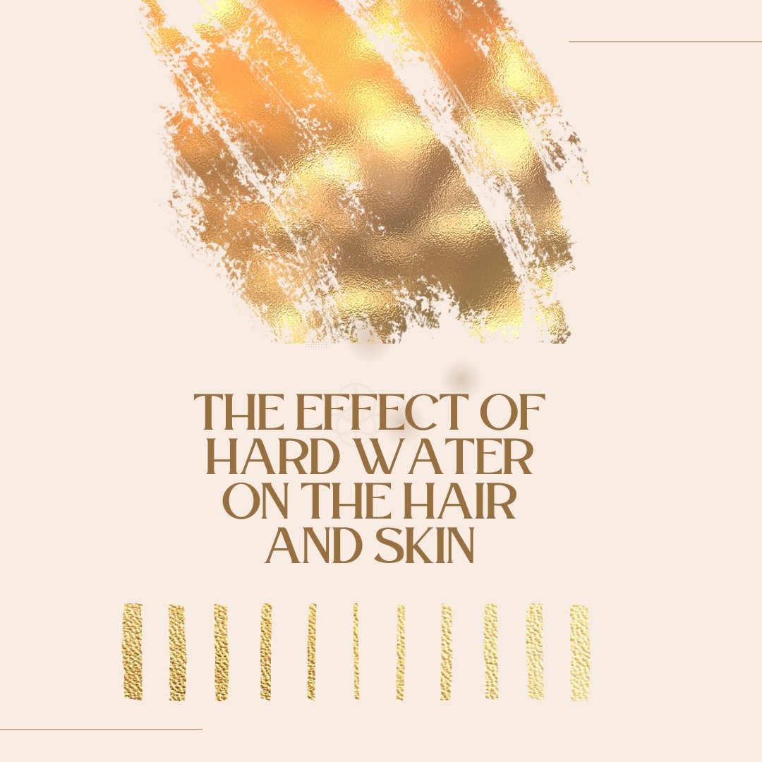 The Effect of Hard Water on the Hair and Skin - Go Natural 247
